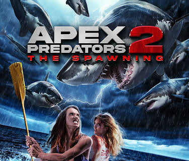 Apex Predators 2: The Spawning (2024)