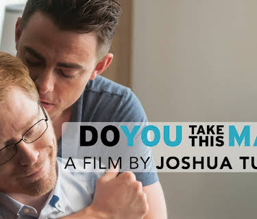 Do You Take This Man (2017)