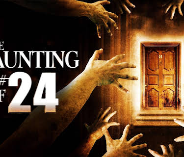 The Haunting of #24 (2007)