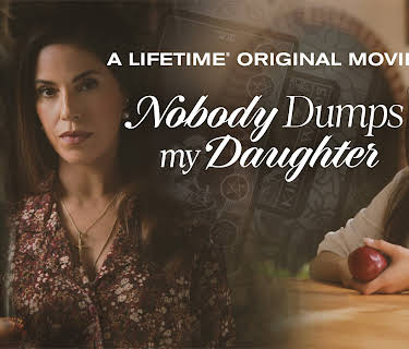 Nobody Dumps My Daughter (2024)