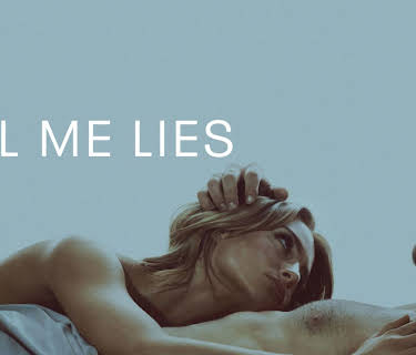 Tell Me Lies