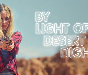 By Light Of Desert Night (2020)