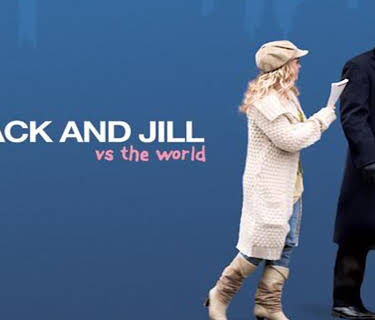 Jack and Jill vs. The World (2008)
