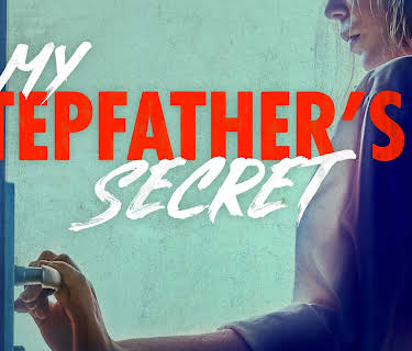 My Stepfather's Secret (2019)