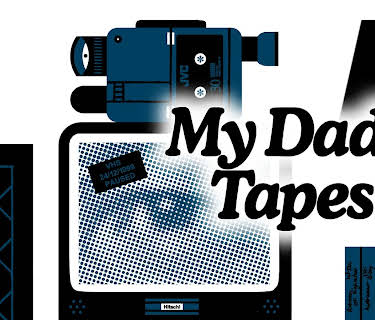 My Dad's Tapes (2024)