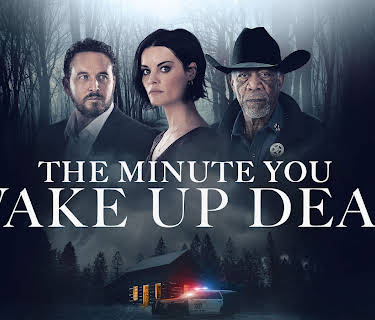 The Minute You Wake Up Dead (2023)