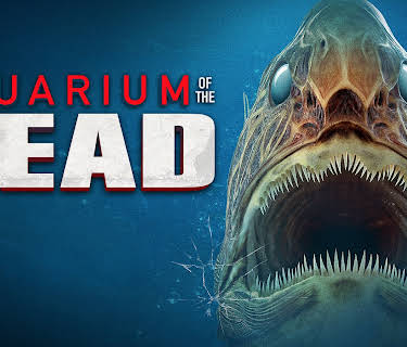 Aquarium of the Dead (2021)
