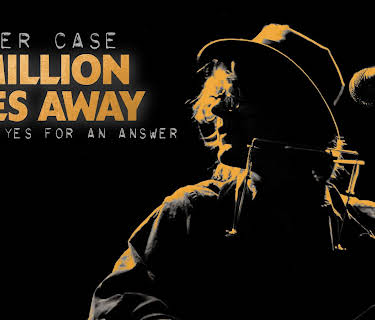 Peter Case: A Million Miles Away (2023)