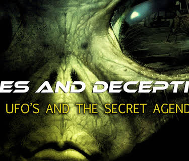 Lies & Deception UFO's & the Secret Agenda (2009)