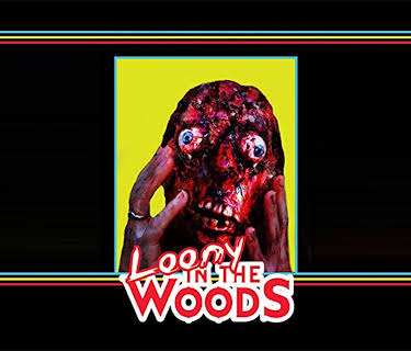 Loony in the Woods (2013)