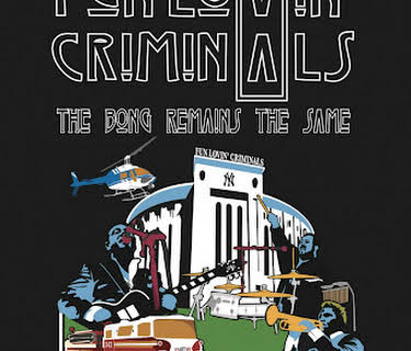 Fun Lovin’ Criminals: The Bong Remains the Same (2014)