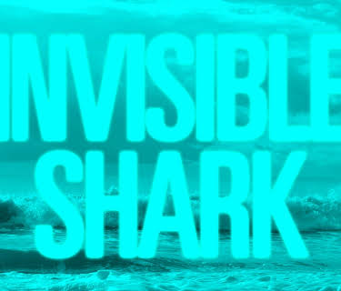 Invisible Shark (2023)