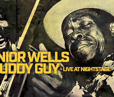 Junior Wells and Buddy Guy - Live At Nightstage (2007)