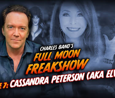 Charles Band's Full Moon Freakshow Episode 7: Cassandra Peterson (Elvira, Mistress of The Dark) (2022)