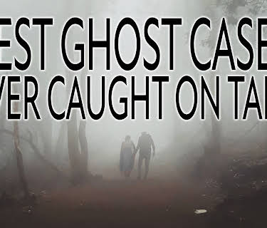 Best Ghost Cases Ever Caught on Tape (2007)