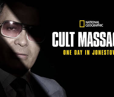 Cult Massacre: One Day in Jonestown