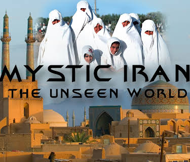 Mystic Iran: The Unseen World (2008)