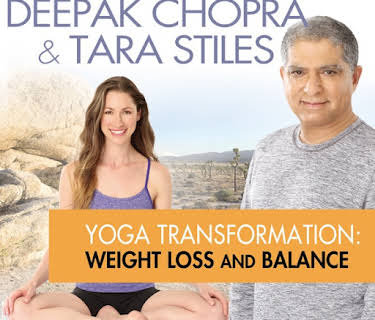 Deepak Chopra Yoga Transformation: Weight Loss & Balance