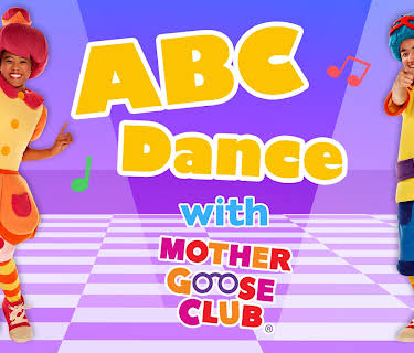 ABC Dance with Mother Goose Club