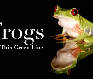 Frogs: The Thin Green Line (2009)