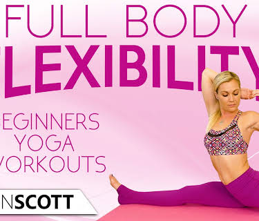 Full Body Flexibility Beginners Yoga Workouts - Krystin Scott