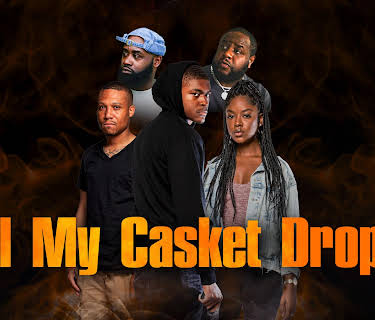 Til My Casket Drops (2022)