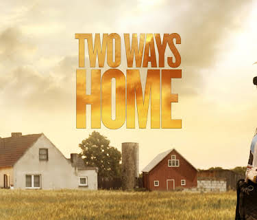 Two Ways Home (2020)