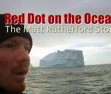 Red Dot on the Ocean: The Matt Rutherford Story (2014)