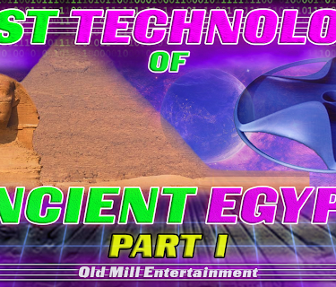 Lost Technology of Ancient Egypt:  Part I (2018)