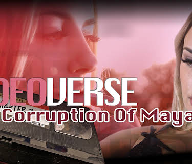 VIDEOVERSE - Chapter 2: The Corruption of Maya (2021)