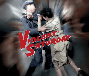 Violent Saturday (1955)