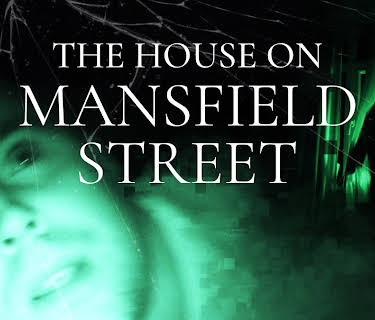 The House on Mansfield Street (2018)