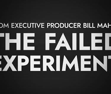 The Failed Experiment