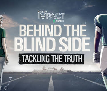IMPACT x Nightline: Behind The Blind Side - Tackling the Truth