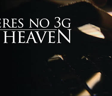 There's no 3G in Heaven (2012)