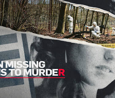When Missing Turns to Murder