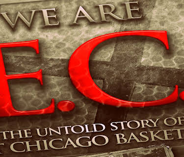 We Are EC: The Untold Story of East Chicago Basketball (2017)