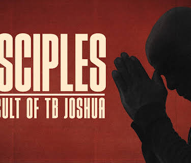 Disciples: The Cult of TB Joshua (2024)