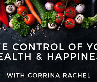 Take Control Of Your Health & Happiness