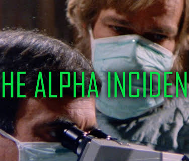 The Alpha Incident (1978)