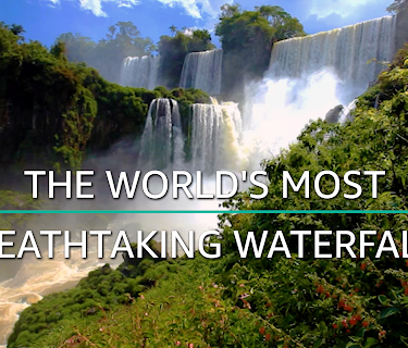 The World's Most Breathtaking Waterfalls