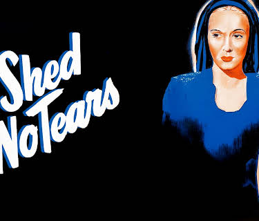Shed No Tears (1948)