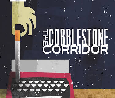 The Cobblestone Corridor (2015)