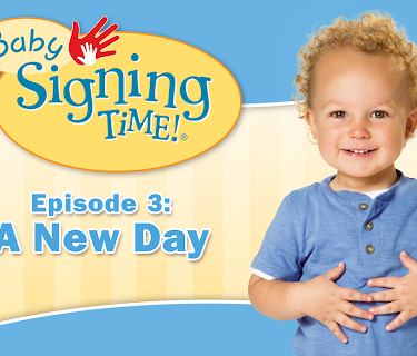 Baby Signing Time Episode 3: A New Day