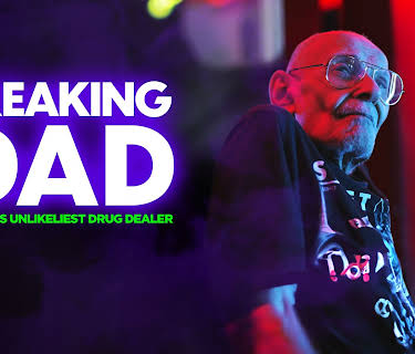 Breaking Dad: Britain's Unlikeliest Drug Dealer