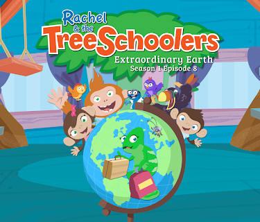 Rachel and the TreeSchoolers Season 1 Episode 8: Extraordinary Earth