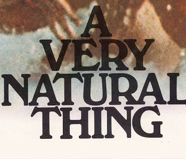 A Very Natural Thing (1974)