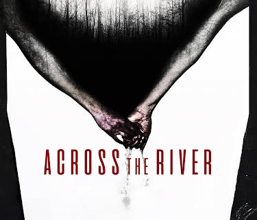 Across the River (2013)