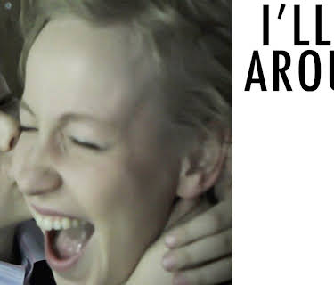 I'll Be Around (2012)