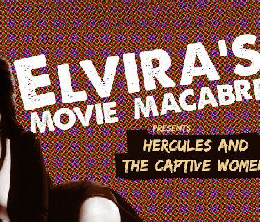 Elvira's Movie Macabre: Hercules And The Captive Women (2011)